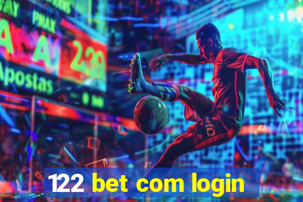 122 bet com login